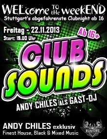 Party Flyer: WELcome to the weekEND - CLUB SOUNDS (ab 16) am 22.11.2013 in Stuttgart