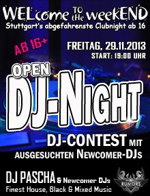 Party Flyer: WELcome to the weekEND - OPEN DJ-Night (ab 16) am 29.11.2013 in Stuttgart