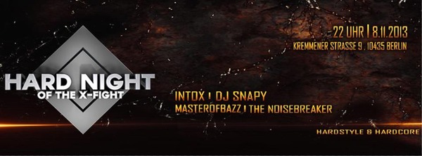 Party Flyer: Hard Night of the X-Fight @ KVU in Berlin (GER) am 08.11.2013 in Berlin