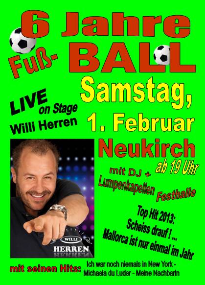 Party Flyer: 6 Jahre Fu- Ball - der Partykracher !! WILLI HERREN LIVE !! am 01.02.2014 in Neukirch