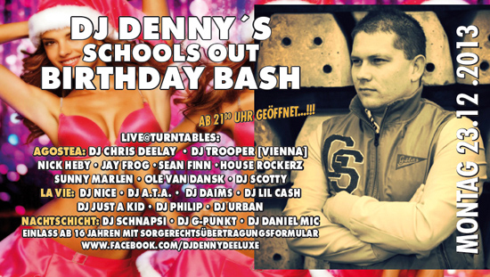 Party Flyer: DJ Dennys Schools Out Party Birthday Bash am 23.12.2013 in Lbeck