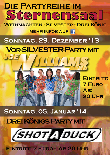 Party Flyer: Sternensaal Reute prs. die Vor-Silvester-Party mit der "Joe Williams Band" am 29.12.2013 in Bad Waldsee