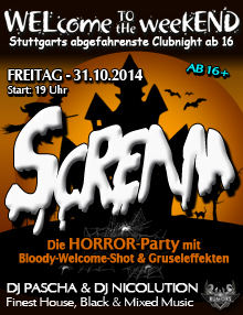 Party Flyer: WELcome to the weekEND - Scream (ab 16) am 31.10.2014 in Stuttgart