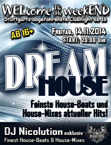 Party Flyer: WELcome to the weekEND - Dream House (ab 16) am 14.11.2014 in Stuttgart