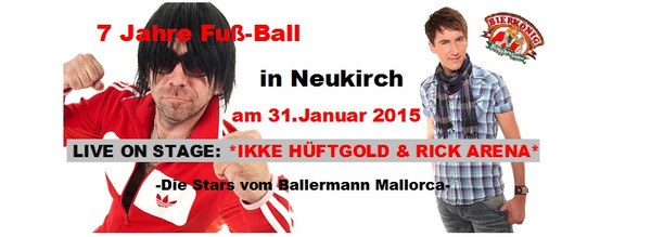 Party Flyer: 7 Jahre Fuss- Ball der Partykracher - Mallorca Stars LIVE on Stage am 31.01.2015 in Neukirch