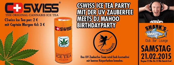 Party Flyer: Cswiss Ice Tea Party mit der  UV Zauberfee meets DJ Maaho Birthday Party  am 21.02.2015 in Bad Doberan