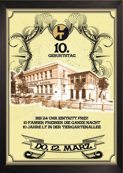 Party Flyer: 10 Jahre LT - in der Tiergartenallee! Die Geburtstagsfete am 12.03.2015 in Rostock