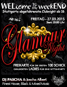 Party Flyer: WELcome to the weekEND - Glamour Night (ab 16) am 27.03.2015 in Stuttgart
