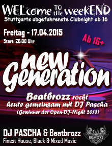 Party Flyer: WELcome to the weekEND - New Generation (ab 16) am 17.04.2015 in Stuttgart