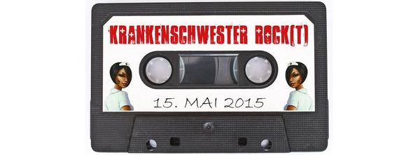 Party Flyer: XI. KRANKENSCHWESTER ROCK(T) am 15.05.2015 in Bad Wilsnack