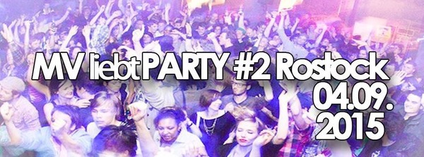 Party Flyer: MV liebt Party #2 Rostock am 04.09.2015 in Rostock