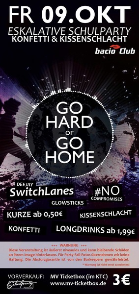 Party Flyer: GO HARD or GO HOME  am 09.10.2015 in Rostock