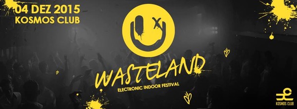 Party Flyer: Wasteland - Electronic Indoor Festival am 04.12.2015 in Rostock
