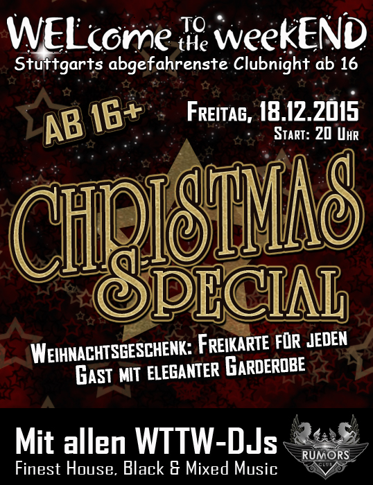 Party Flyer: WELcome to the weekEND - Christmas Special (ab 16) am 18.12.2015 in Stuttgart