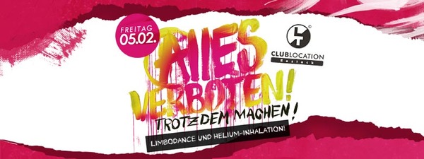 Party Flyer: Alles Verboten - Trotzdem Machen! am 05.02.2016 in Rostock