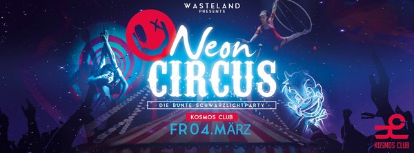 Party Flyer: Wasteland pres. Neon Circus am 04.03.2016 in Rostock
