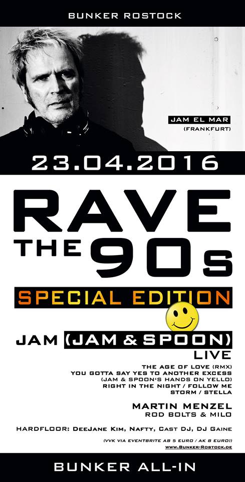 Party Flyer: RAVE THE 90s - Special Edition - Jam (JAM & SPOON) LIVE am 23.04.2016 in Rostock