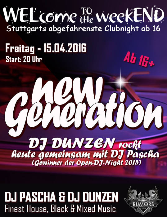 Party Flyer: WELcome to the weekEND - New Generation (ab 16) am 15.04.2016 in Stuttgart