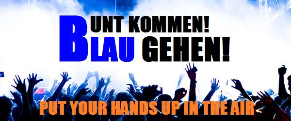 Party Flyer: BUNT KOMMEN! BLAU GEHEN! am 08.04.2016 in Rostock