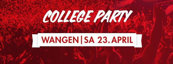 Party Flyer: College Party - Wangen - Alte Sporthalle am 23.04.2016 in Wangen im Allgu