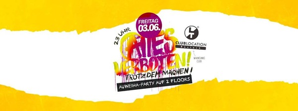 Party Flyer: Alles Verboten! Trotzdem machen! am 03.06.2016 in Rostock