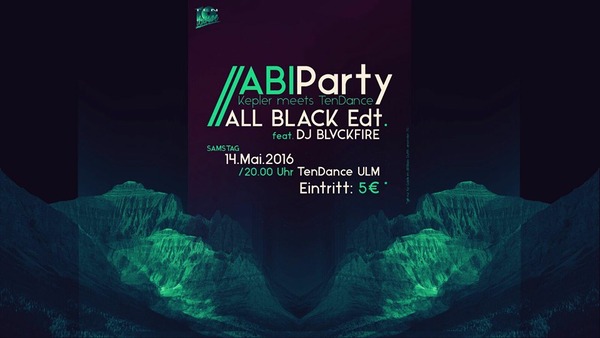 Party Flyer: Kepler - All Black Edt. @ Ten Dance Ulm am 14.05.2016 in Ulm