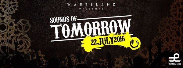 Party Flyer: Wasteland - Sounds of Tomorrow  am 22.07.2016 in Rostock