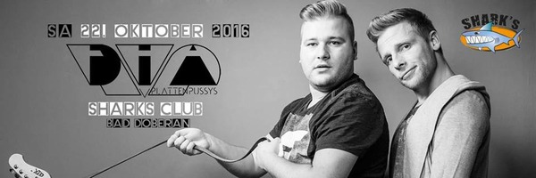 Party Flyer: DIA Plattenpussys live@SHARKs am 22.10.2016 in Bad Doberan