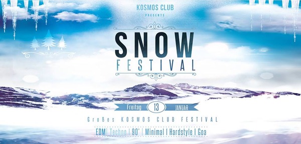 Party Flyer: Kosmos Snow Festival am 13.01.2017 in Rostock