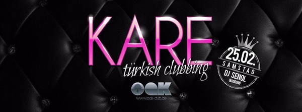 Party Flyer: Kare trkish clubbing - Oak Club am 25.02.2017 in Eislingen / Fils