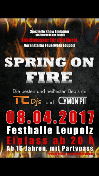 Party Flyer: Spring on Fire am 08.04.2017 in Wangen im Allgu