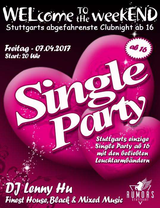 Party Flyer: WELcome to the weekEND - Single Party (ab 16) am 07.04.2017 in Stuttgart