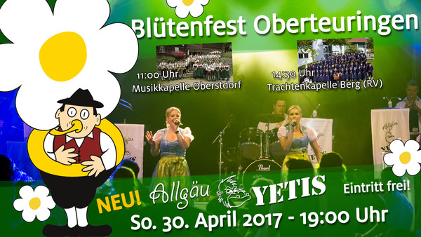 Party Flyer: Bltenfest Oberteuringen - Tanz in den Mai mit den ALLGU YETIS am 30.04.2017 in Oberteuringen