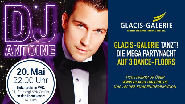 Party Flyer: Glacis-Galerie Tanzt! - mit DJ Antoine am 20.05.2017 in Neu-Ulm