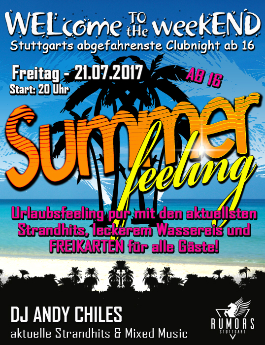 Party Flyer: WELcome to the weekEND - Summer Feeling (ab 16) am 21.07.2017 in Stuttgart