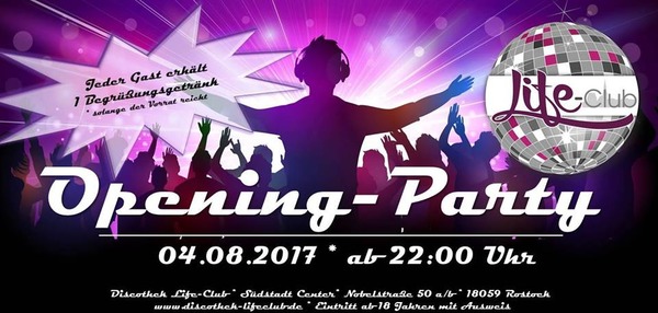 Party Flyer: Opening-Party Life-Club am 04.08.2017 in Rostock