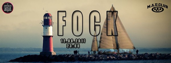 Party Flyer: FOCK - Von der Hanse Sail in die Nacht segeln am 12.08.2017 in Rostock