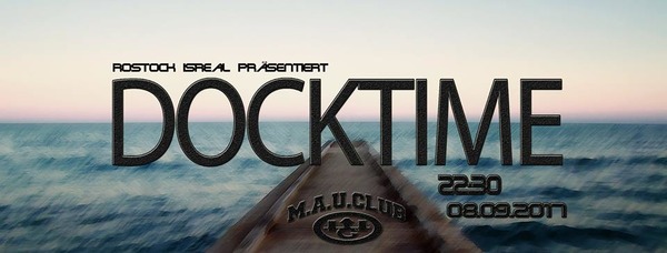 Party Flyer: Docktime -Die erste Schulwoche verkraften am 08.09.2017 in Rostock