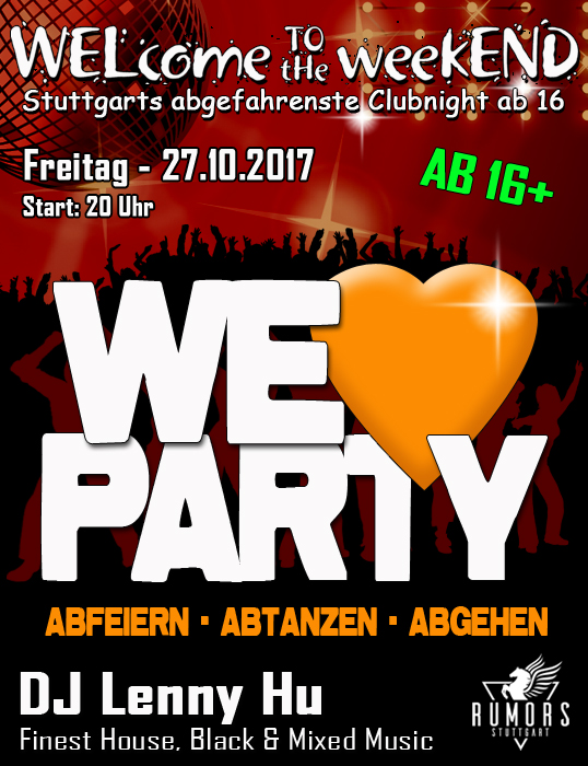 Party Flyer: WELcome to the weekEND - We love Party (ab 16) am 27.10.2017 in Stuttgart