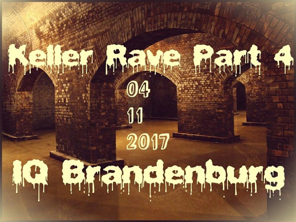 Party Flyer: Keller Rave Part. IV am 04.11.2017 in Brandenburg an der Havel
