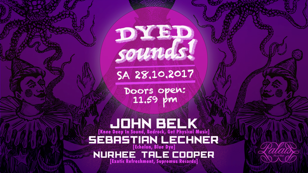 Party Flyer: DYED sounds! am 28.10.2017 in Mnchen