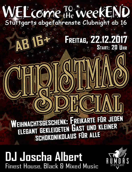 Party Flyer: WELcome to the weekEND - Christmas Special (ab 16) am 22.12.2017 in Stuttgart