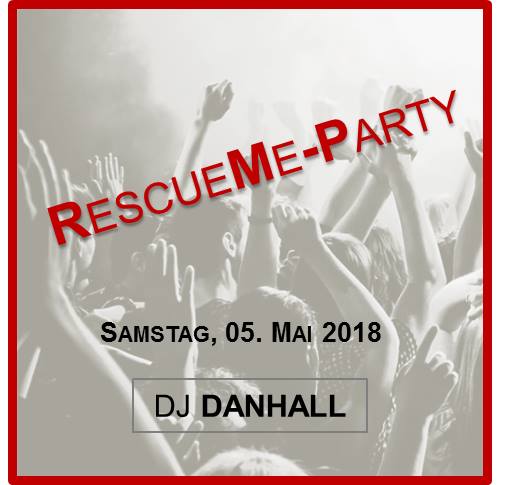 Party Flyer: RescueMe-Party am 05.05.2018 in Obermarchtal