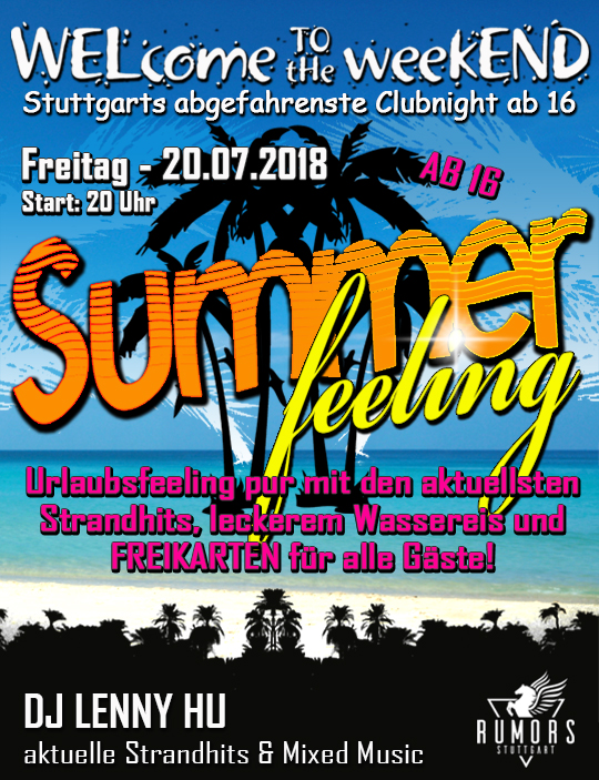 Party Flyer: WELcome to the weekEND - Summer Feeling (ab 16) am 20.07.2018 in Stuttgart