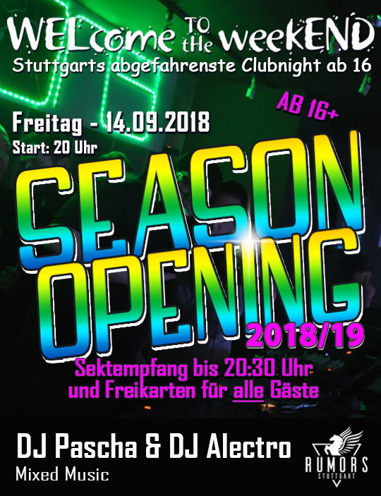 Party Flyer: WELcome to the weekEND - SEASON OPENING (ab 16) am 14.09.2018 in Stuttgart