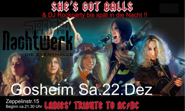 Party Flyer: She's Got Balls - Ladies Tribute to AC/DC&DJ Rock Night  Gosheim Eventhalle am 22.12.2018 in Gosheim