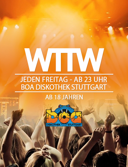 Party Flyer: WTTW ab 18 Jahren @ Boa Diskothek Stuttgart am 28.02.2020 in Stuttgart