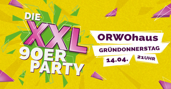Party Flyer: Die XXL 90er Party / Grndonnerstag am 14.04.2022 in Berlin