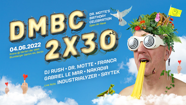 Party Flyer: Dr. Motte's Birthday Celebration 2X30&#8314; am 04.06.2022 in Berlin
