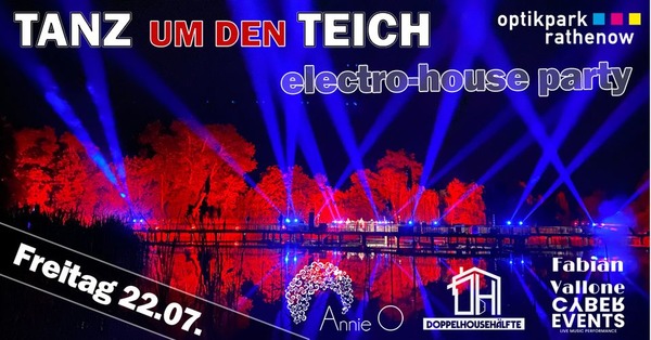 Party Flyer: Tanz um den Teich Electro-House-Party am 22.07.2022 in Rathenow